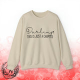 Valentines Day Darling This Is Just A Chapter Black Edition Unisex Sweatshirt! Retro! Free Shipping!!!