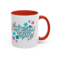 Beautiful Girl You Can Do Hard Things Mug! 11 oz/15 oz! Free Shipping! BPA Free! Microwave/Dishwasher Safe!