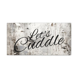 Western Let's Cuddle Grey and White Canvas Gallery Wraps!