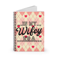 Valentines Day In My Wifey Era Spiral Notebook - Ruled Line! Perfect For Gifting!