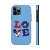 Love Red white and Blue Independence Day Tough Phone Cases!