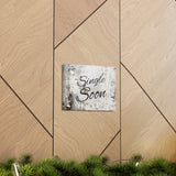 Western Single Soon Grey and White Canvas Gallery Wraps!