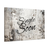 Western Single Soon Grey and White Canvas Gallery Wraps!