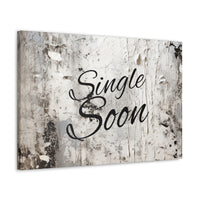 Western Single Soon Grey and White Canvas Gallery Wraps!