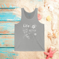 Life is Better In Flip Flops Unisex Jersey Tank! Summer Vibes! Free Shipping!