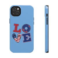 Love Red white and Blue Independence Day Tough Phone Cases!