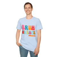 Bruh We Back Unisex Graphic Tees! All New Heather Colors!!! Free Shipping!!! Back To School!