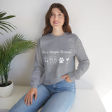 I'm a Simple Women Unisex Sweatshirt! Plus Sizes Available!