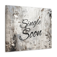 Western Single Soon Grey and White Canvas Gallery Wraps!