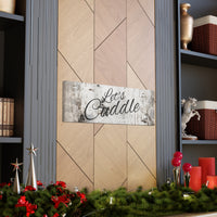 Western Let's Cuddle Grey and White Canvas Gallery Wraps!