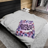 You Make The World a Better Place Quote Velveteen Plush Blanket!