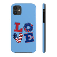 Love Red white and Blue Independence Day Tough Phone Cases!