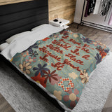 Quote Velveteen Plush Blanket - The World is a Better Place Because You're in It