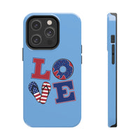 Love Red white and Blue Independence Day Tough Phone Cases!