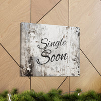 Western Single Soon Grey and White Canvas Gallery Wraps!