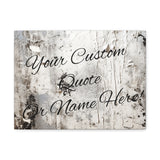 Custom Personalized Quote or Name Western Grey and White Canvas Gallery Wraps!