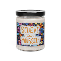 Believe in Yourself Scented Soy Candle, 9oz! Free Shipping! 9 Scents! 60 Hour Burn Time!!!