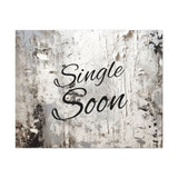 Western Single Soon Grey and White Canvas Gallery Wraps!