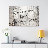 Custom Personalized Quote or Name Western Grey and White Canvas Gallery Wraps!