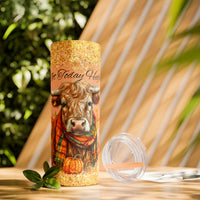 Not Today Heifer Highlander Cow Fall Vibes Skinny Tumbler with Straw, 20oz! Multiple Colors!