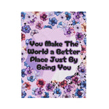 You Make The World a Better Place Quote Velveteen Plush Blanket!