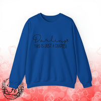 Valentines Day Darling This Is Just A Chapter Black Edition Unisex Sweatshirt! Retro! Free Shipping!!!