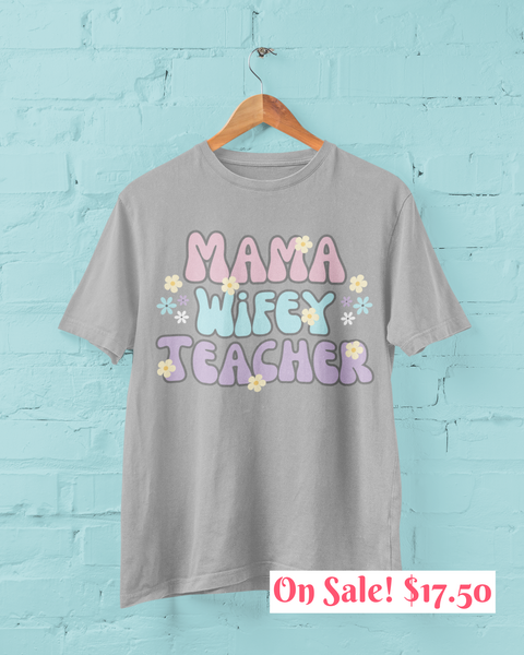 Mama Wifey Teacher Unisex Graphic Tees! All New Heather Colors!!! Free Shipping!!! Back To School!