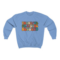 Thankful Grateful Blessed Unisex Crewneck Sweatshirt! Fall Vibes!