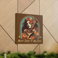 Vintage 70's Inspired Music Sings To My Soul Canvas Gallery Wraps!