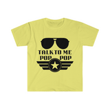 Talk to Me Pop Pop Unisex Graphic Tees! Grandparent Vibes! Fathers Day!