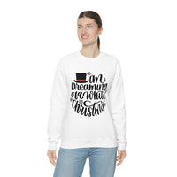 I'm Dreaming Of A White Christmas Unisex Heavy Blend Crewneck Sweatshirt! Winter Vibes!