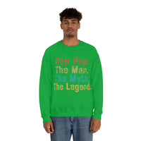 Pop Pop The Man The Myth The Legend Unisex Heavy Blend Crewneck Sweatshirt! Grandparent Vibes!