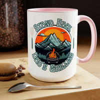 Stand Back Dad is Grilling Fathers Day Two-Tone Coffee Mugs, 15oz!