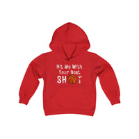 Hit Me With Your Best Shot Basketball Youth Heavy Blend Hooded Sweatshirt! Foxy Kids!