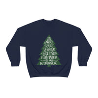 It's What is Around the Tree That Matters Unisex Heavy Blend Crewneck Sweatshirt! Winter Vibes!