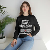 But I Can Still Shoot Pretty Darn Good Unisex Heavy Blend Crewneck Sweatshirt! Sarcastic Vibes!