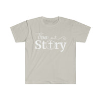 Easter, True Story Unisex Graphic Tees! Spring Vibes!