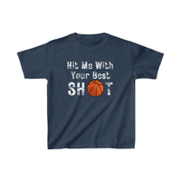 Hit Me With Your Best Shot Basketball Kids Heavy Cotton Tee! Foxy Kids!