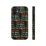 Pop Pop Man Myth Legend Tough Phone Cases, Case-Mate! Grandparent Vibes!