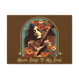 Vintage 70's Inspired Music Sings To My Soul Canvas Gallery Wraps!