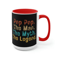 Pop Pop The man The Myth The Legend Two-Tone Coffee Mugs, 15oz! Grandparent Vibes!