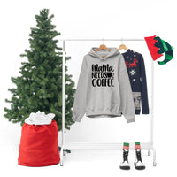 MaMa Needs Coffee Unisex Heavy Blend Hooded Sweatshirt! Sarcastic Vibes! Family Vibes!