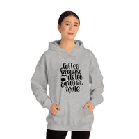 Coffee... Because its to Early for Wine Unisex Heavy Blend Hooded Sweatshirt! Sarcastic Vibes!