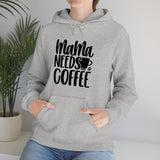 MaMa Needs Coffee Unisex Heavy Blend Hooded Sweatshirt! Sarcastic Vibes! Family Vibes!