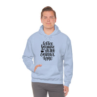 Coffee... Because its to Early for Wine Unisex Heavy Blend Hooded Sweatshirt! Sarcastic Vibes!