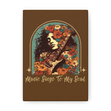 Vintage 70's Inspired Music Sings To My Soul Canvas Gallery Wraps!