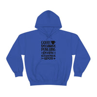 Coffee... Because Punching People is Frowned Upon! Unisex Heavy Blend Hooded Sweatshirt! Sarcastic Vibes!