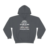 But I Can Still Shoot Pretty Darn Good Unisex Heavy Blend Hooded Sweatshirt! Sarcastic Vibes!