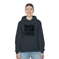 MaMa Needs Coffee Unisex Heavy Blend Hooded Sweatshirt! Sarcastic Vibes! Family Vibes!