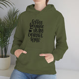 Coffee... Because its to Early for Wine Unisex Heavy Blend Hooded Sweatshirt! Sarcastic Vibes!